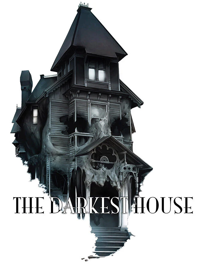 The Darkest House